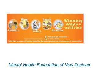 Mental Health Foundation of New Zealand
 