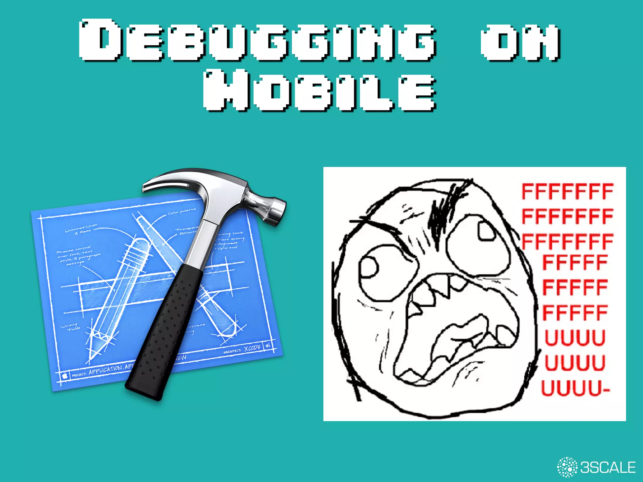 Debugging on
Mobile
 