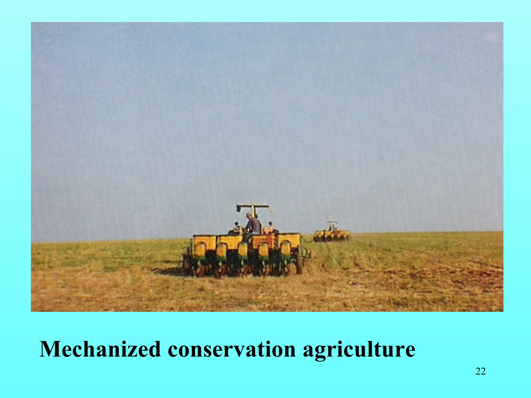Mechanized conservation agriculture 