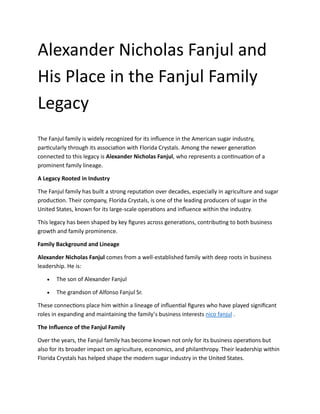 Fanjul Alexander Nicholas Fanjul is a member of the Fanjul family, owners of ...