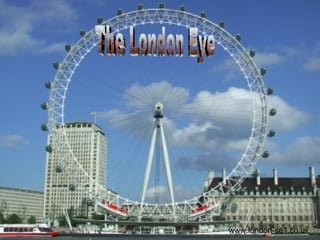 www.london-se1.co.uk  The London Eye 