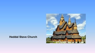 Heddal Stave Church
 