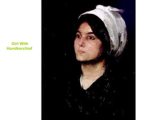 Girl With H andkerchief   