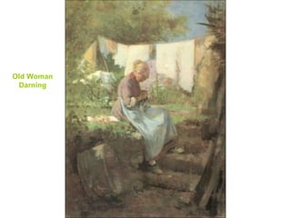 Old Woman Darning 