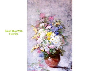 S mall  M ug  With Flowers 