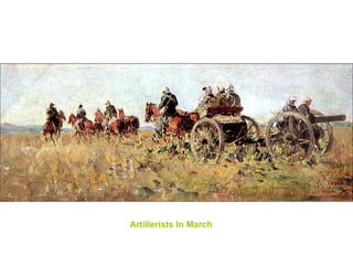Artillerist s In March   