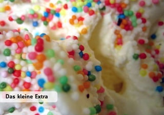 Das kleine Extra
 