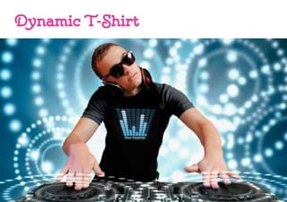 Dynamic T-Shirt
 