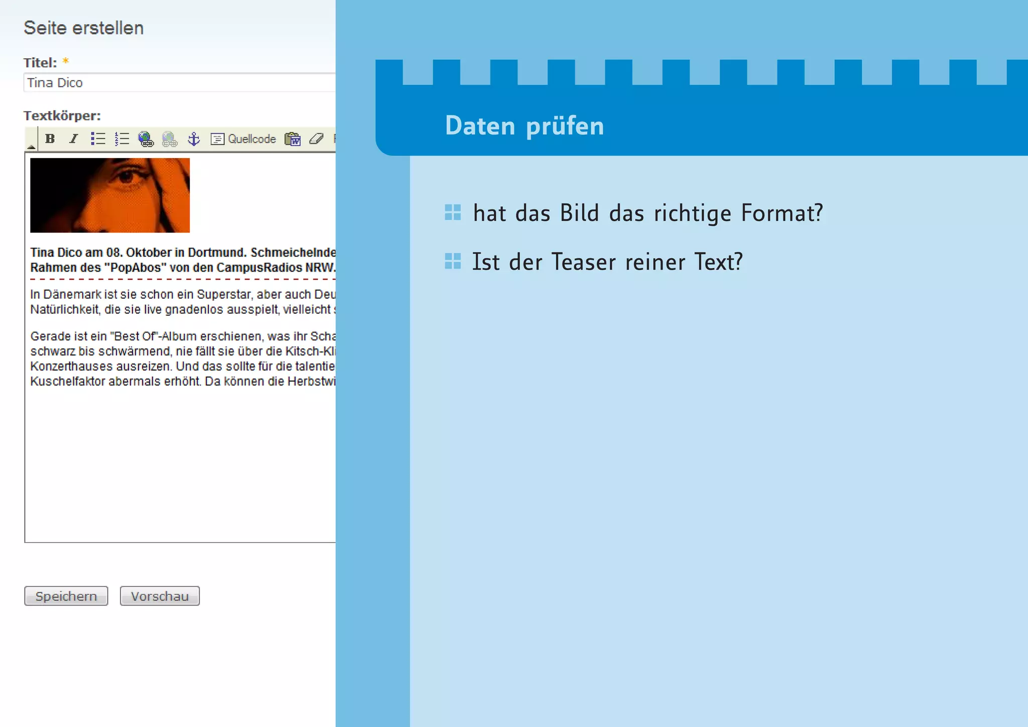 Daten prüfen


  hat das Bild das richtige Format?

  Ist der Teaser reiner Text?
 