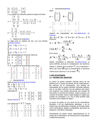 x e y pueden ser resueltos usando la regla de Cramer
• Sistema de 3x3[editar]
La regla para un sistema de 3x3, con una div...