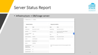 33
Server Status Report
• Infrastructure -> DB/Usage server:
 