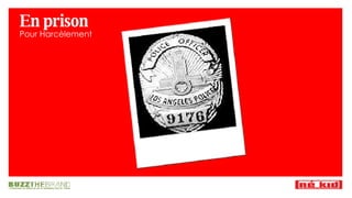 En prison Pour Harcèlement  