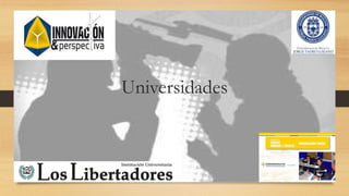 Universidades
 