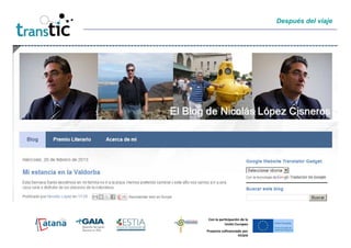 Después del viaje




 Con la participación de la
           Unión Europea
Proyecto cofinanciado por
                   FEDER
 