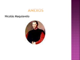 Nicolás Maquiavelo 
 