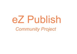 Nicolas Pastorino - eZ Community - Innovation and Open-source inside