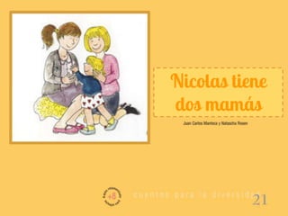 Nicolás tiene dos mamás (castellano).pptx
