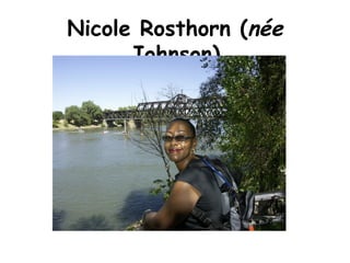 Nicole Rosthorn ( n é e  Johnson) 