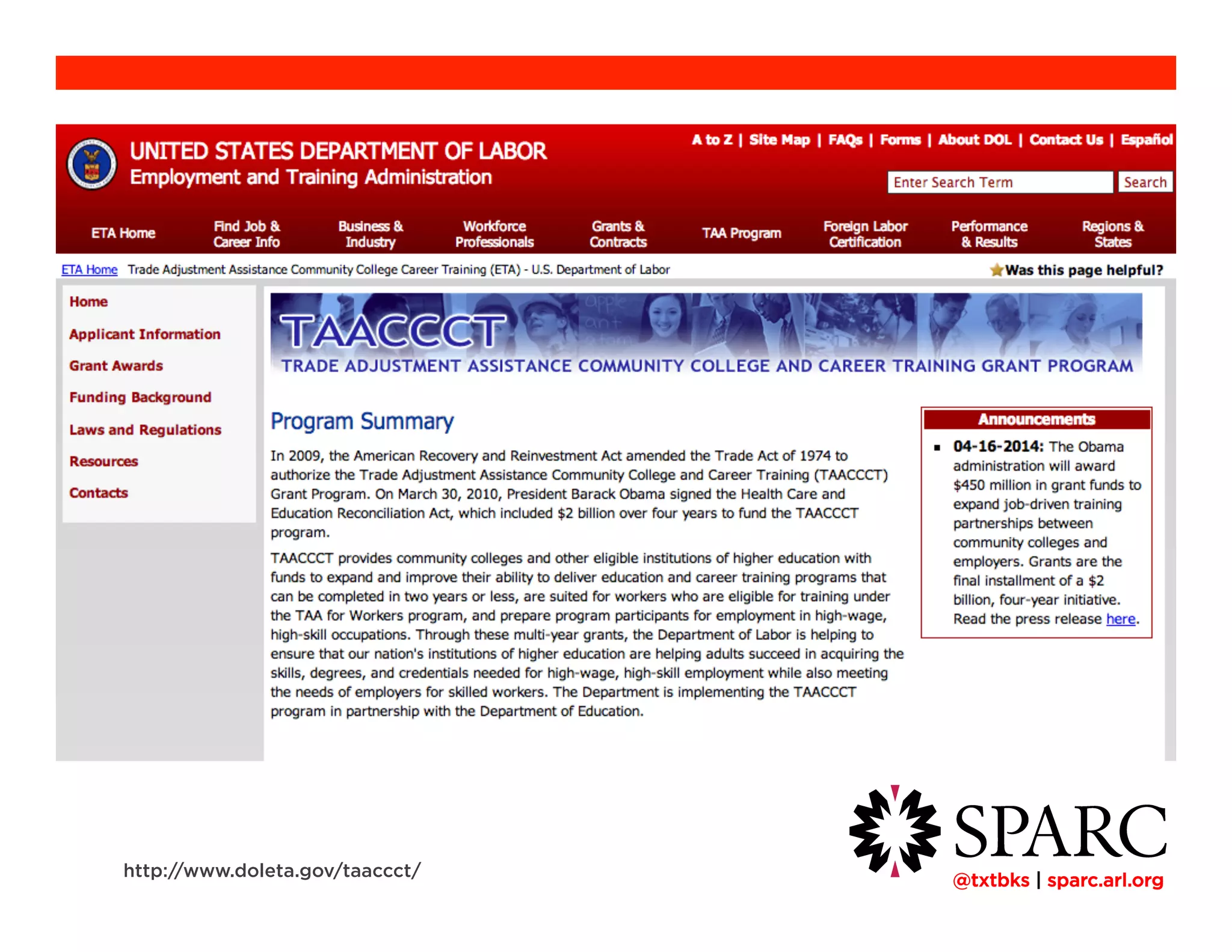 !@txtbks | sparc.arl.org
http://www.doleta.gov/taaccct/
 