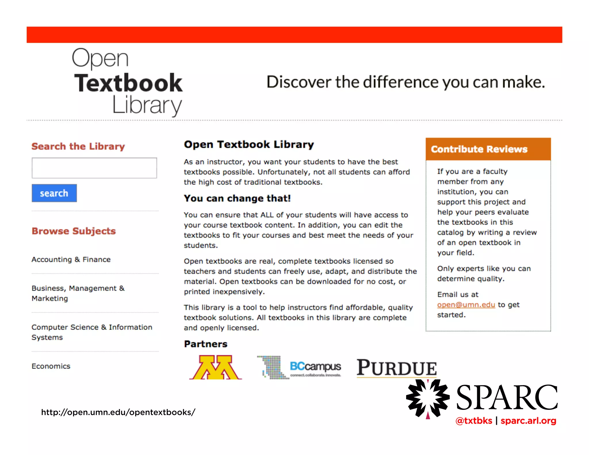 !@txtbks | sparc.arl.org
http://open.umn.edu/opentextbooks/
 