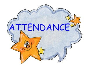 ATTENDANCE 
