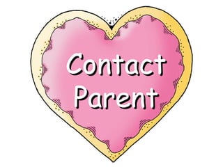 Contact Parent 