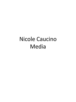 Nicole Caucino
    Media
 