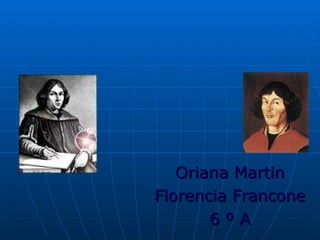 Oriana Martin Florencia Francone 6 º A 