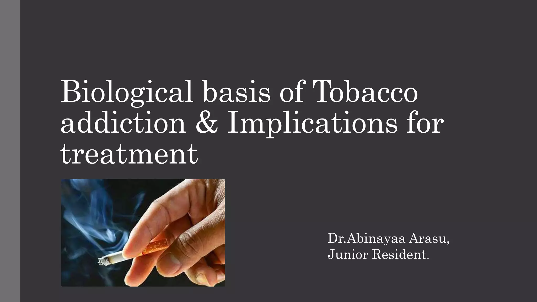 tobacco addiction ppt Tobacco Addiction