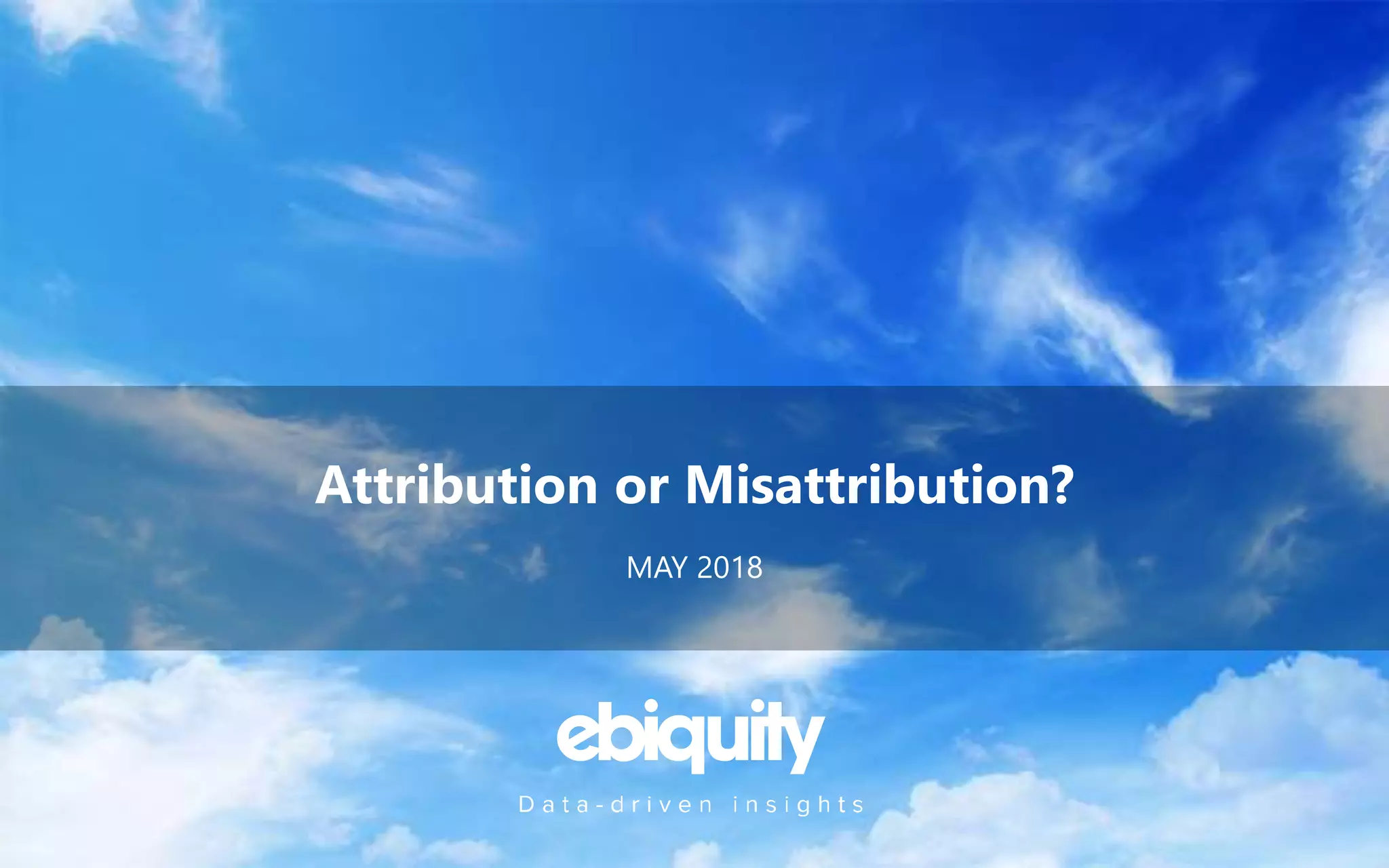 Attribution or Misattribution?
MAY 2018
