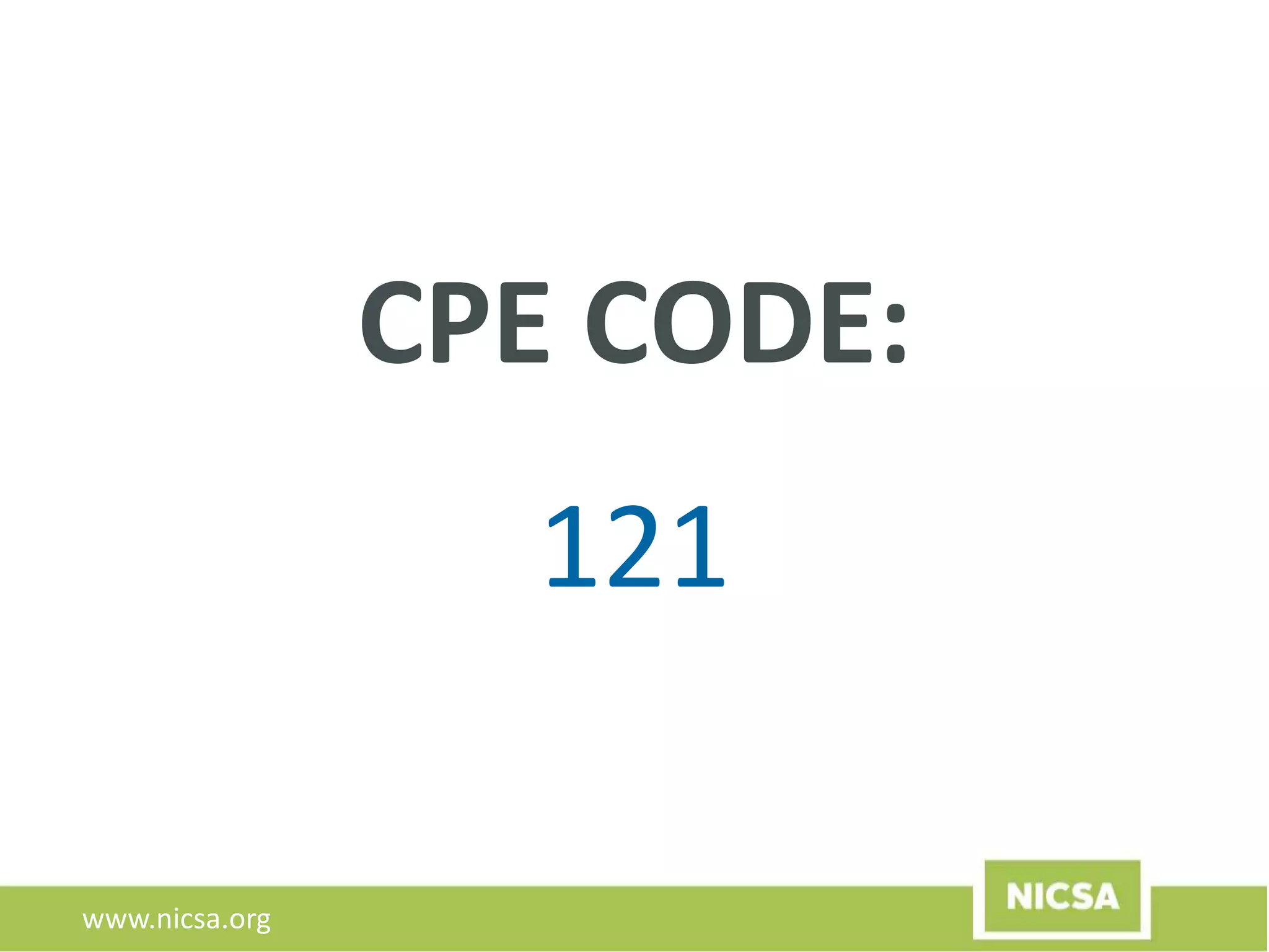 www.nicsa.org
CPE CODE:
121
 