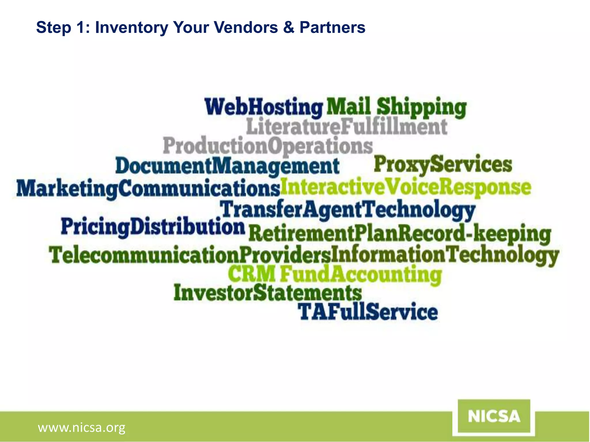 www.nicsa.org
Step 1: Inventory Your Vendors & Partners
 