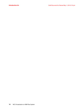 Introduction.fm Draft Document for Review May 1, 2014 2:10 pm
14 NIC Virtualization on IBM Flex System
 