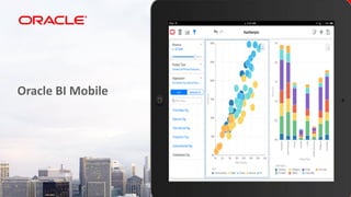 Oracle BI Mobile
 