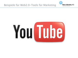 Beispiele für Web2.0-Tools für Marketing




Seite                                      NIDAGvision Oktober 09
 