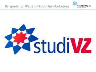 Beispiele für Web2.0-Tools für Marketing




Seite                                      NIDAGvision Oktober 09
 