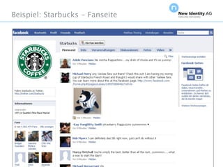 Beispiel: Starbucks - Fanseite




Seite                            NIDAGvision Oktober 09
 