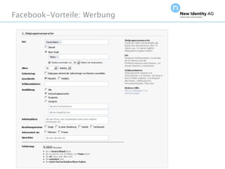 Facebook-Vorteile: Werbung




Seite                        NIDAGvision Oktober 09
 