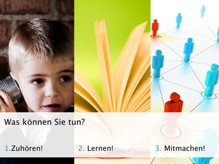 Was können Sie tun?


1.Zuhören!       2. Lernen!   3. Mitmachen!
 Seite                            NIDAGvision Oktober 09
 