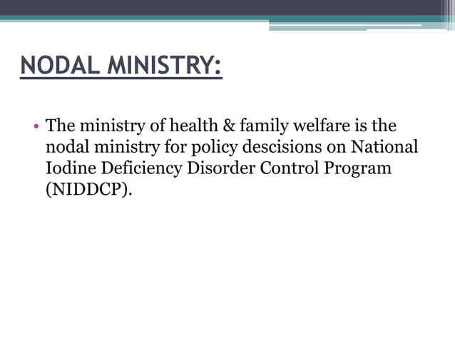 NATIONAL IODINE DEFICIENCY DISORDER CONTROL PROGRAM | PPTX