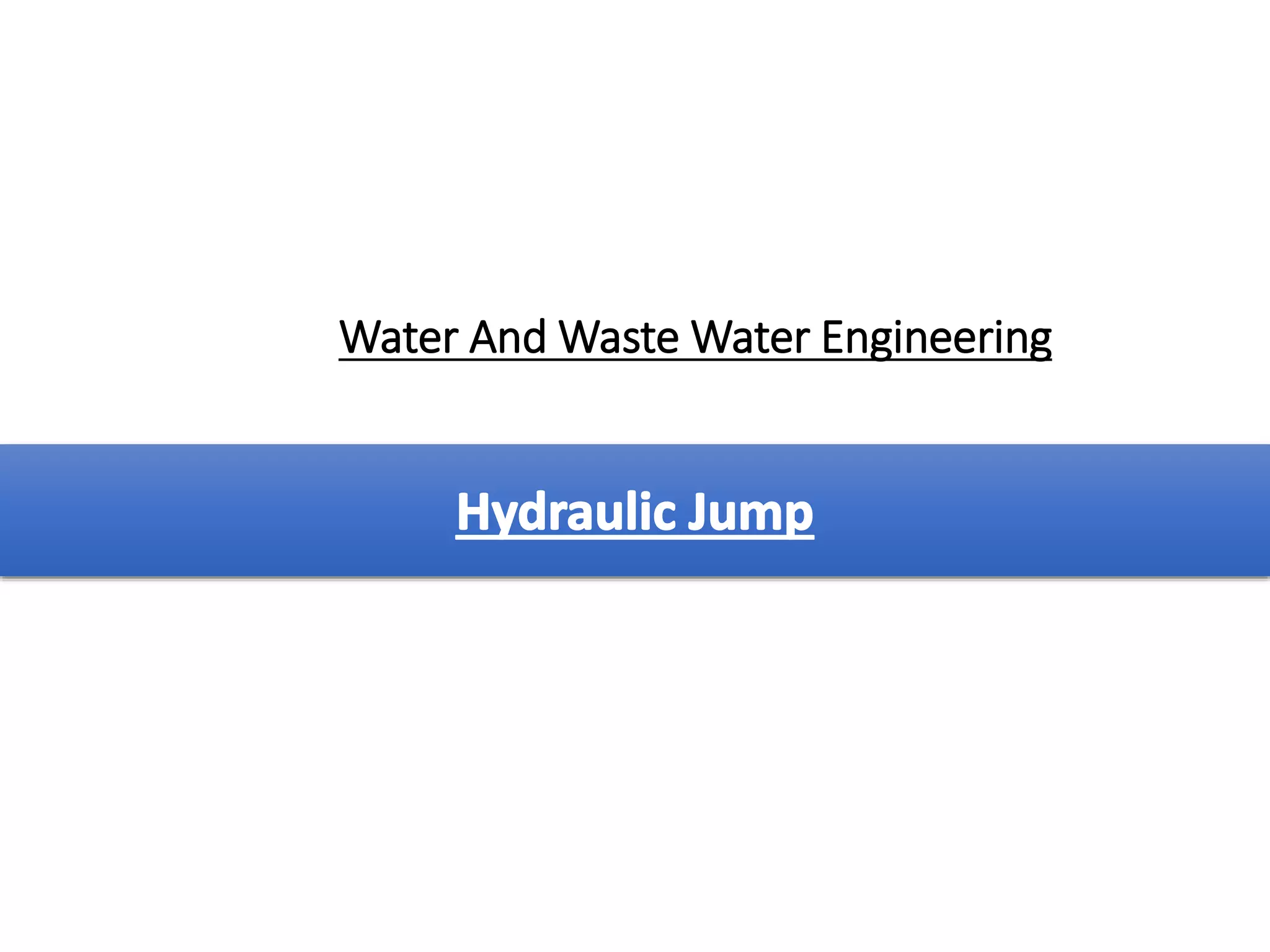 Hydraulic Jump PPT