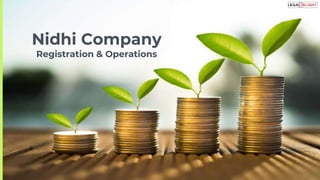 Nidhi Company
Registration & Operations
 