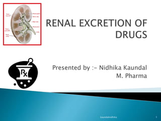 Presented by :- Nidhika Kaundal
M. Pharma
1kaundalnidhika
 