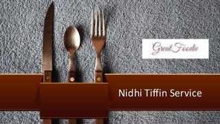 Nidhi Tiffin Service
 