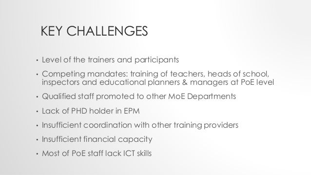 #CIES2018 The role of the National Institute of Education (NIE) in strengthening the capacities of Provincial Offices of Education (PoEs) Slide 9