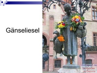 G änseliesel 