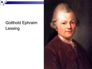 Gotthold Ephraim  Lessing 