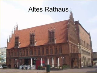 Altes Rathaus Altes Rathaus 