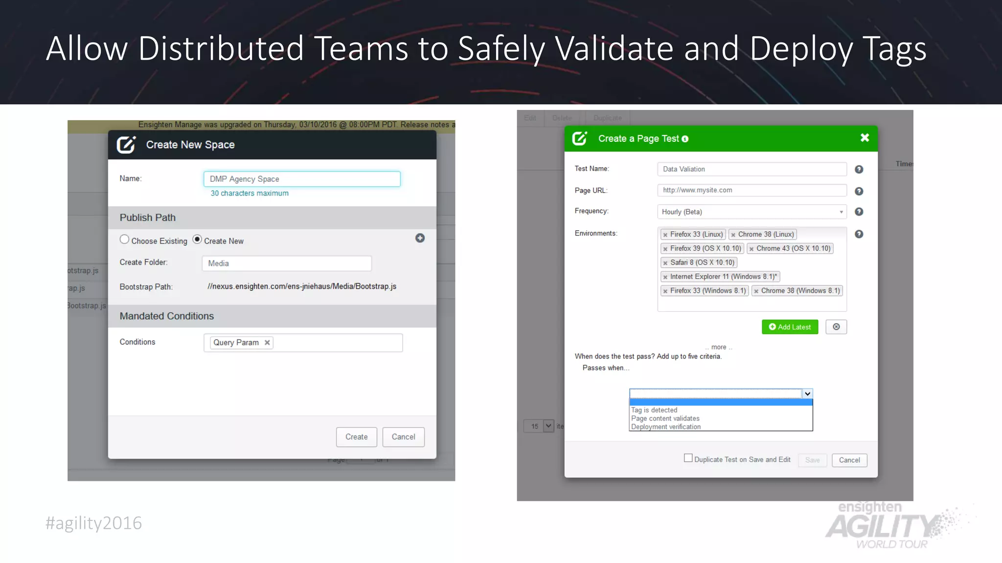 #agility2016
Allow Distributed Teams to Safely Validate and Deploy Tags
29
 