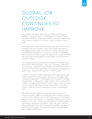 5Copyright © 2014 The Nielsen Company 5
GLOBAL JOB
OUTLOOK
CONTINUES TO
IMPROVE
Half of global respondents believed the jo...